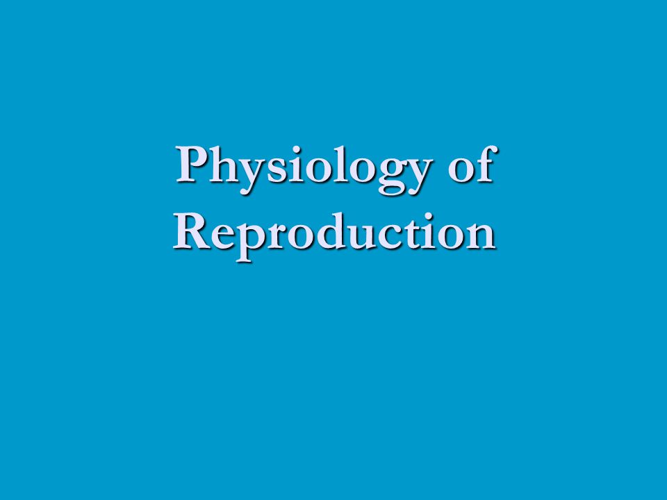 KNUST MPhil. Reproductive Physiology